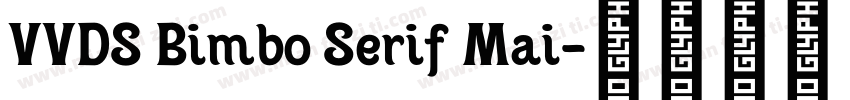 VVDS Bimbo Serif Mai字体转换